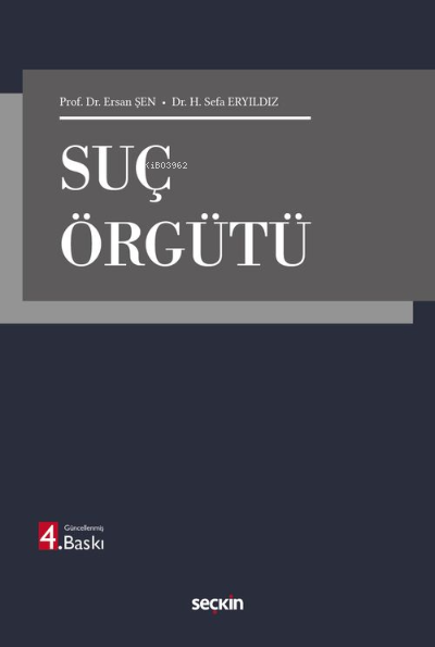  Suç Örgütü | Suç Örgütü | Ersan Şen | Sefa Eryıldız | Seçkin Yayıncılık | 9789750269233 