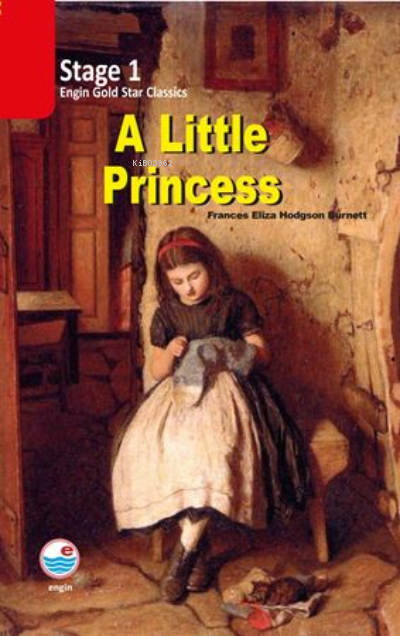  A Little Princess Stage 1 (CDsiz) | A Little Princess Stage 1 (CDsiz) | Frances Hodgson Burnett | Engin Yayınevi | 3990000022443 