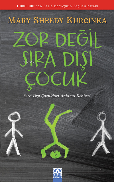 Zor Değil Sıra Dışı Çocuk;Sıra Dışı Çocukları Anlama Rehberi