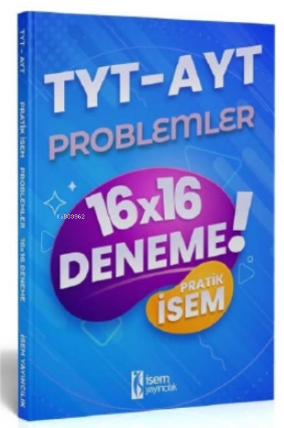 İsem 2022 TYT AYT Pratik İsem Kazandıran Problemler 16x16 Deneme