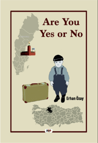  Are You Yes or No | Erhan Özay | Alev Sevgi | Senem Yıldırım | Tilki Kitap | 9786258039337 | 