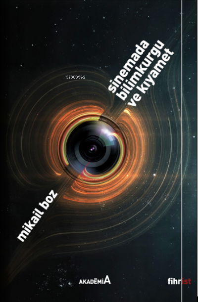  Sinemada Bilimkurgu ve Kıyamet | Mikail Boz | Fihrist Kitap | 9786257599627 | 