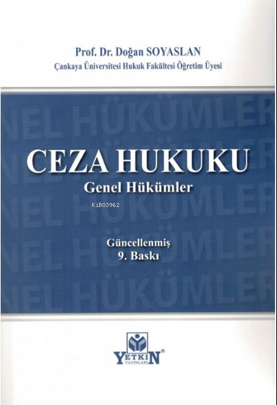  Ceza Hukuku Genel Hükümler | Doğan Soyaslan | Yetkin Yayınları | 9786050506907 | 