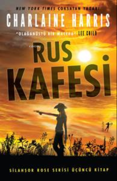 Rus Kafesi;Silahşor Rose Serisi 3