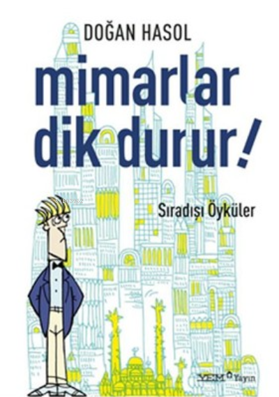 Mimarlar Dik Durur!