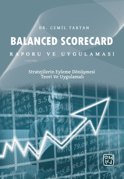  Balanced Scorecard Raporu ve Uygulaması | Cemil Tartan | Kutlu Yayınevi | 9786256355392 | 