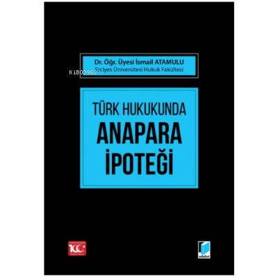 Türk Hukukunda Anapara İpoteği