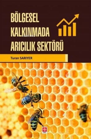 Bölgesel Kalkınmada Arıcılık Sektörü