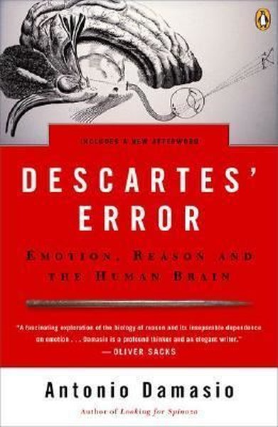 Descartes Error Emotion Reason and the Human Brain | Descartes Error Emotion Reason and the Human Brain | Antonio R Damasio | Ekin Nayır | Penguin Books | 9780143036227 