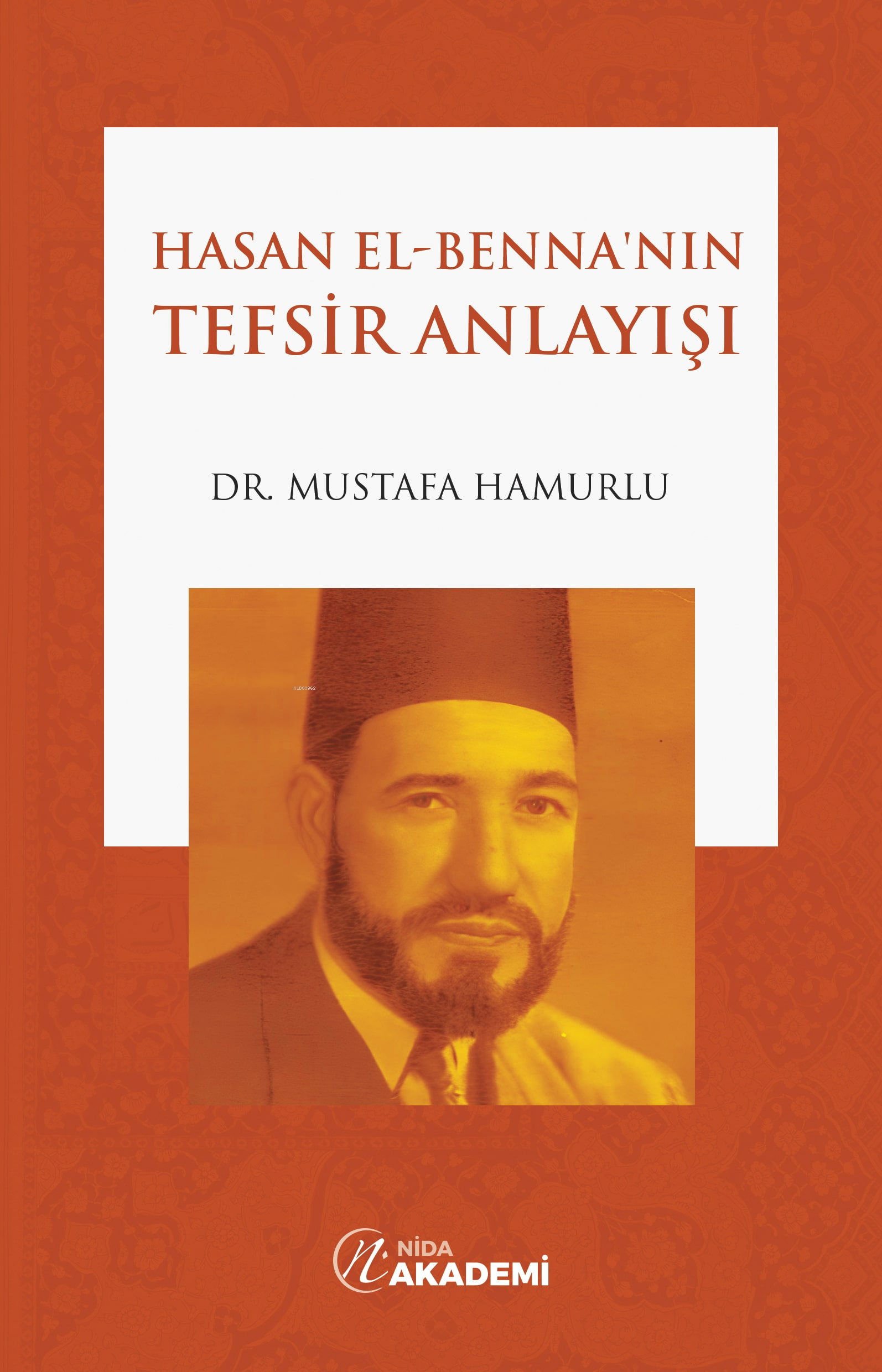 Hasan el-Benna'nın Tefsir Anlayışı