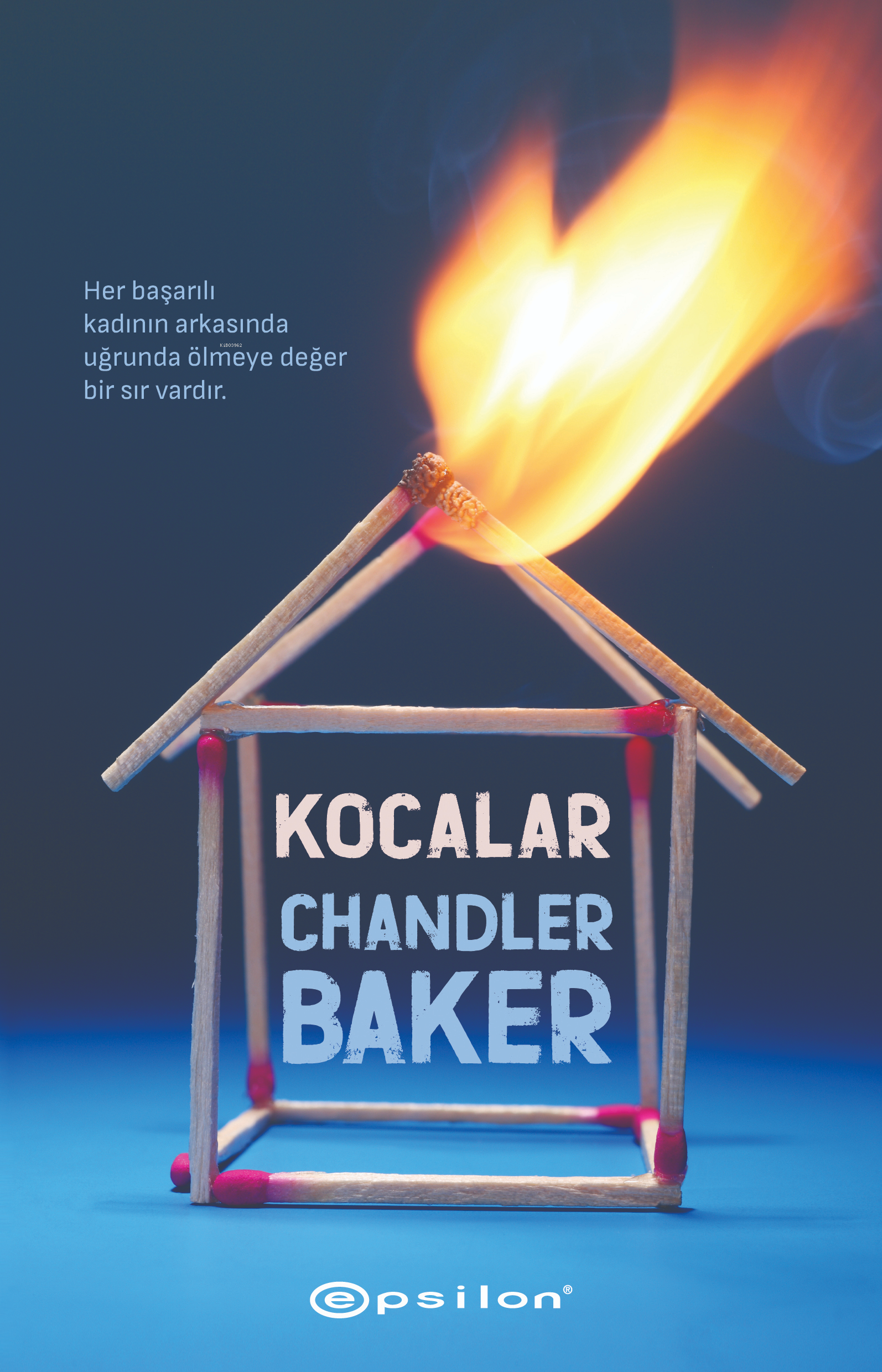  Kocalar Chandler Baker | Kolektif | Oya Yalçın | Derya Dinç | Epsilon Yayınevi | 9786254145995 | 