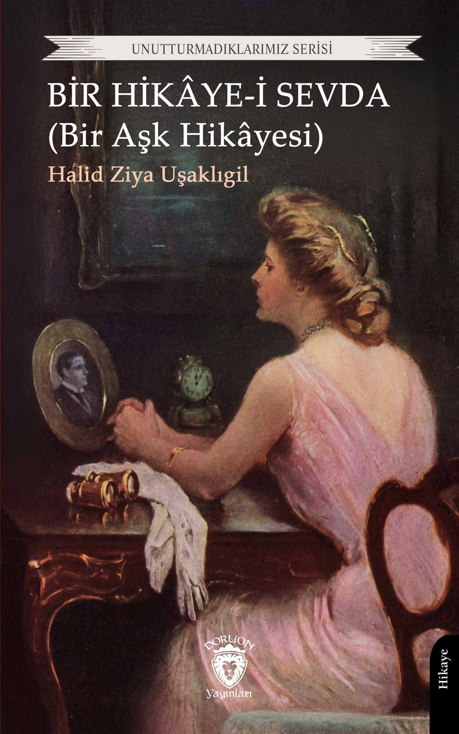 Bir Hikâye-i Sevda (Bir Aşk Hikâyesi)