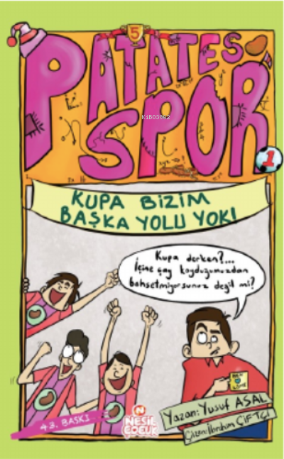 Kupa Bizim Başka Yolu Yok! - Patatesspor 5; 10 Yaş Üzeri