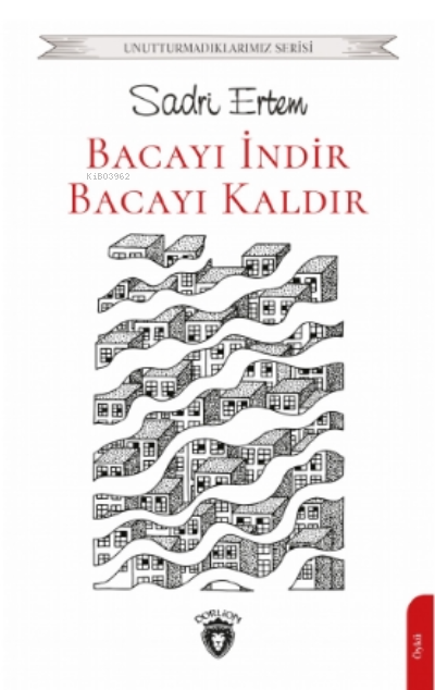 Bacayı İndir, Bacayı Kaldır