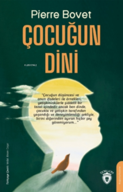  Çocuğun Dini | Vedat Ahsen Coşar | Pierre Bovet | Dorlion Yayınevi | 9786254078194 | 