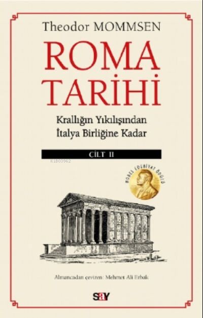 Roma Tarihi II.Cilt;Krallığın Yıkılışından İtalya Birliğine Kadar