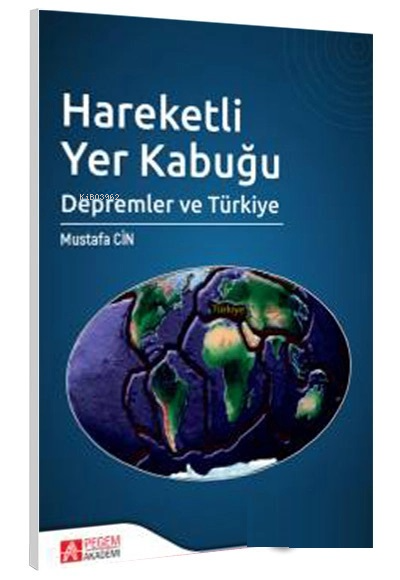 Hareketli Yer Kabuğu Depremler ve Türkiye