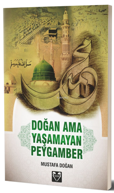  Doğan Ama Yaşamayan Peygamber | Mustafa Doğan | Mavera Yayınları | 2770000041027 | 
