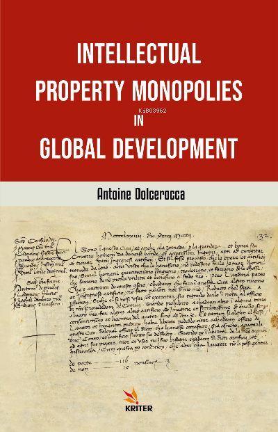 İntellectual Property Monopolies in Global Development