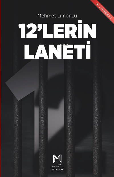  12lerin Laneti | 12lerin Laneti | Mehmet Limoncu | Memento Mori Yayınları | 9786258040364 