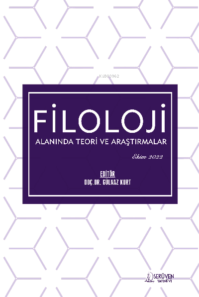 Filoloji Alanında Teori ve Araştırmalar / Ekim 2022