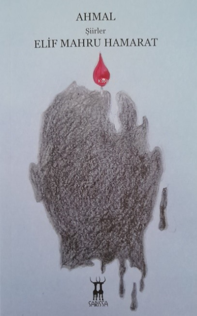 Ahmal | Elif Mahru Hamarat | Sarissa Yayınları | 9789944188555 | 