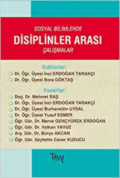  Sosyal Bilimlerde Disiplinler Arası Çalışmalar | Burhanettin Uysal | İmaj Yayıncılık | 9786057905284 | 