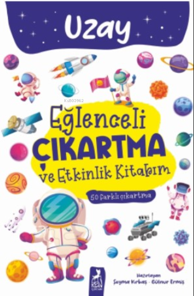 Eğlenceli Çıkartma ve Etkinlik Kitabım - Uzay