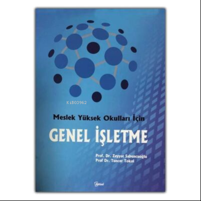Meslek Yüksek Okulları İçin Genel İşletme Zeyyat Sabuncuoğlu
