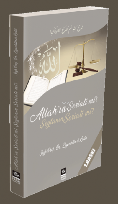 Allah'ın şeriati mi Şeytanın Şeriati mi