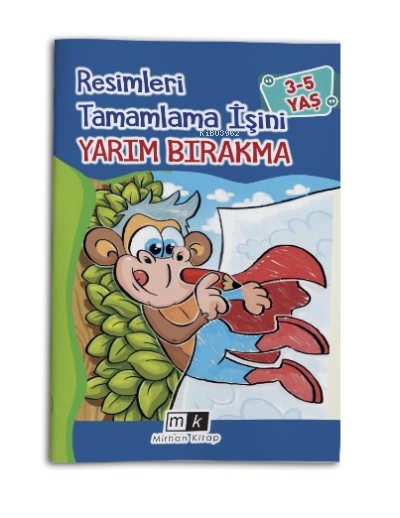 Resimleri Tamamla İşini Yarım Bırakma 3-5 Yaş