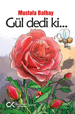 Gül dedi ki...