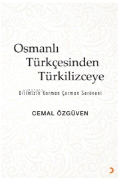 Osmanlı Türkçesinden Türkilizceye