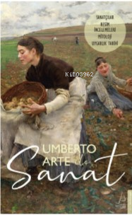 Umberto Arte ile Sanat V;Sanatçılar Resim İncelemeleri Mitoloji Uygarlık Tarihi