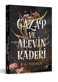 Gazap ve Alevin Kaderi ;Kader ve Alev 1