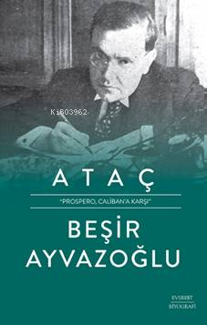 Ataç;"Prospero, Caliban'a Karşı