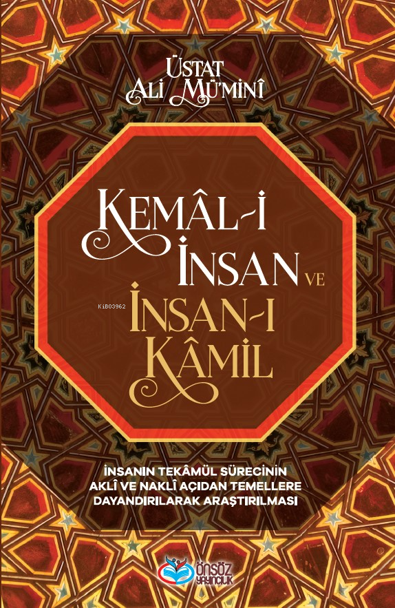 Kemâl-i İnsan ve İnsan-ı Kâmil