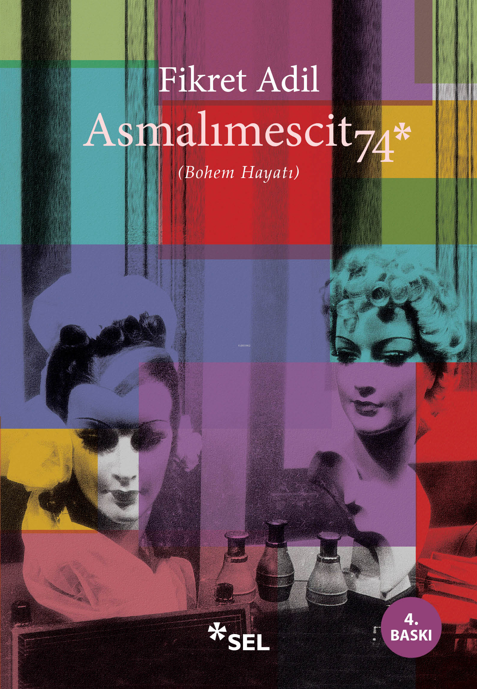 Asmalımescit 74; Bohem Hayatı