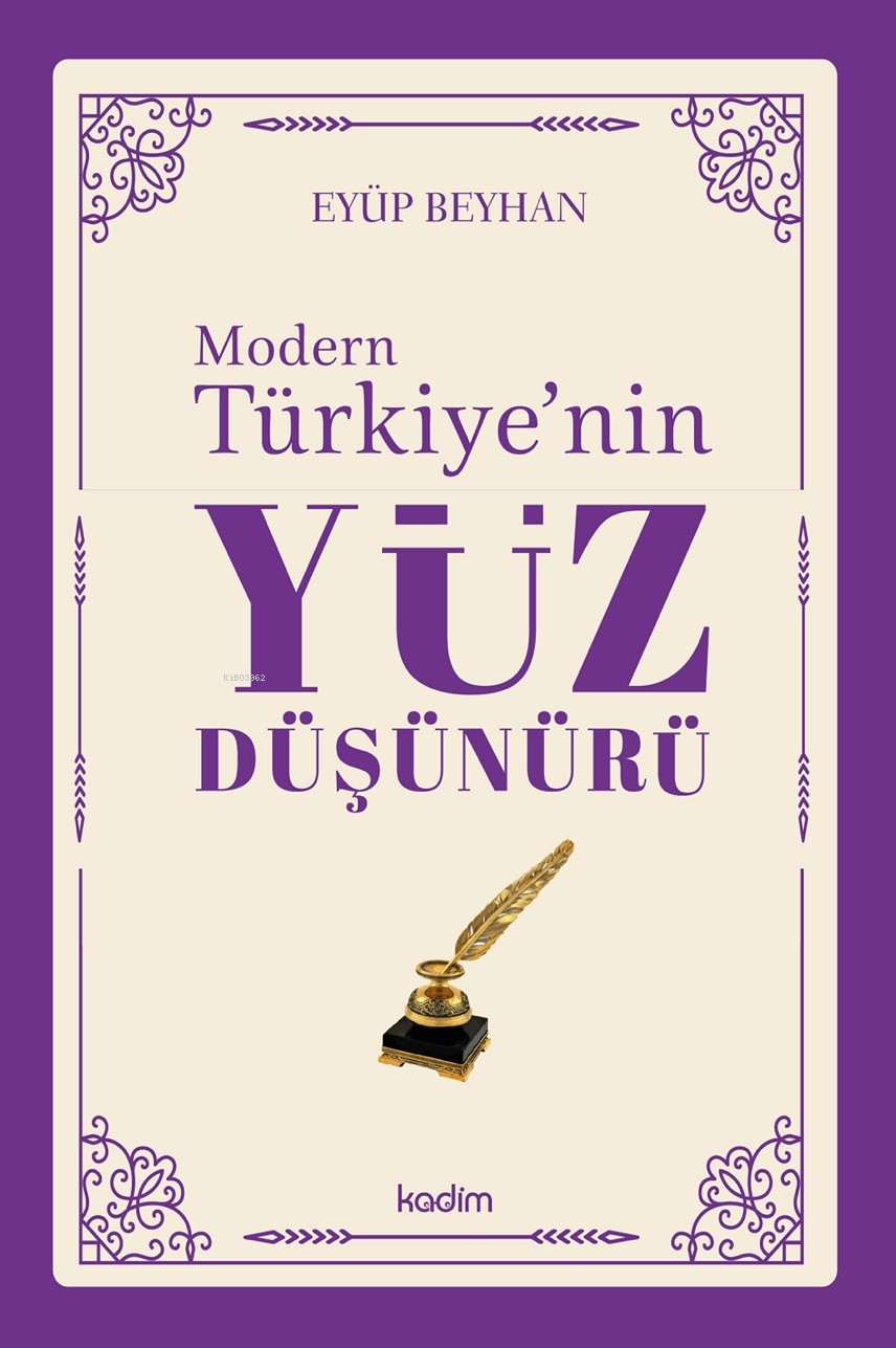 Modern Türkiye’nin Yüz Düşünürü – 5. Cilt