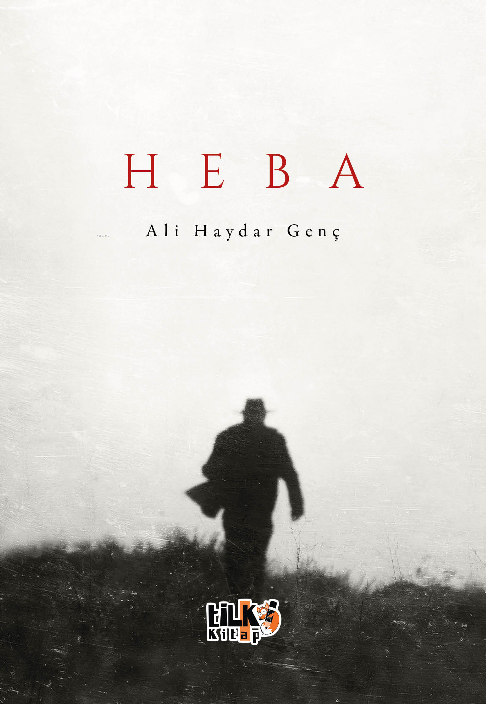  Heba | Heba | Ali Haydar Genç | Hanife Sarıtaş | Sümeyye Çelik | Emir Tali | Emir Tali | Tilki Kitap | 9786256130111 