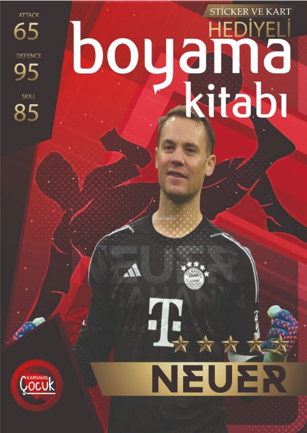 Neuer - Sticker ve Kart Hediyeli Boyama Kitabı