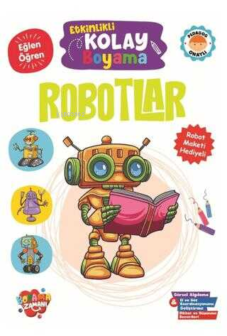  Etkinlikli Kolay Boyama Robotlar | Etkinlikli Kolay Boyama Robotlar | Abdullah Karaca | Boyama Zamanı | 9786256009240 