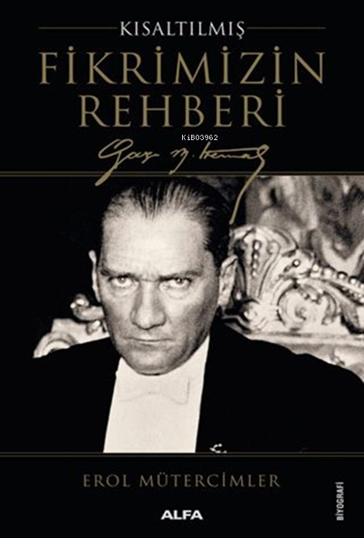 Fikrimizin Rehberi (Kısaltılmış); Gazi Mustafa Kemal