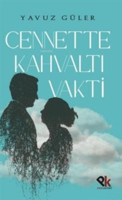  Cennette Kahvaltı Vakti | Cennette Kahvaltı Vakti | Yavuz Güler | Ahmet Tenker | Ahmet Tenker | Panu Kitap | 9786257454100 