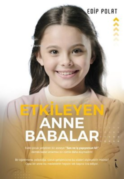  Etkileyen Anne Babalar | Etkileyen Anne Babalar | Edip Polat | İkinci Adam Yayınları | 9786053069034 