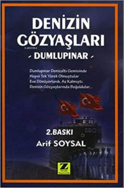 Denizin Gözyaşları Dumlupınar | Denizin Gözyaşları Dumlupınar | Arif Soysal | Zinde Yayınevi | 9786059425308 