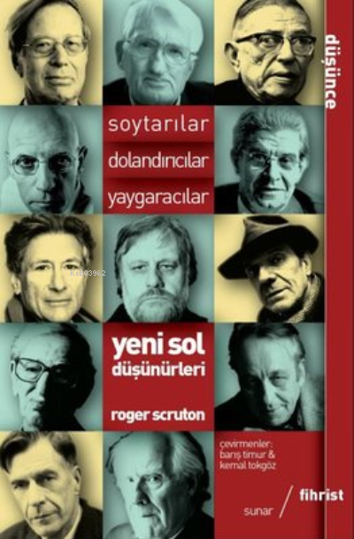 Soytarılar, Dolandırıcılar, Yaygaracılar Yeni Sol Düşünürleri