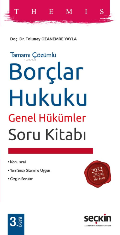  Themis– Borçlar Hukuku Genel Hükümler Soru Kitabı | H Tolunay Ozanemre Yayla | Seçkin Yayıncılık | 9789750276415 | 