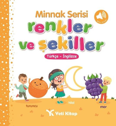 Minnak Serisi Renkler ve Şekiller Kitabı Türkçe - İngilizce