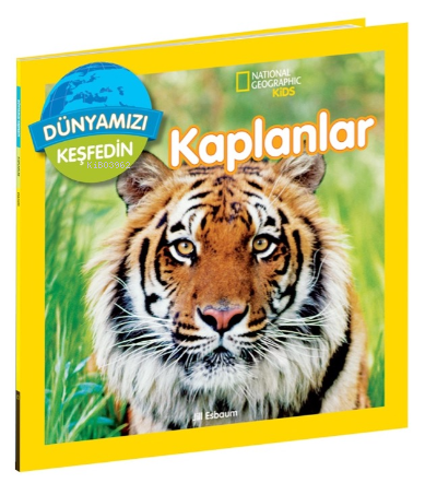 Kaplanlar;National Geographic Kids Dünyamızı Keşfedin